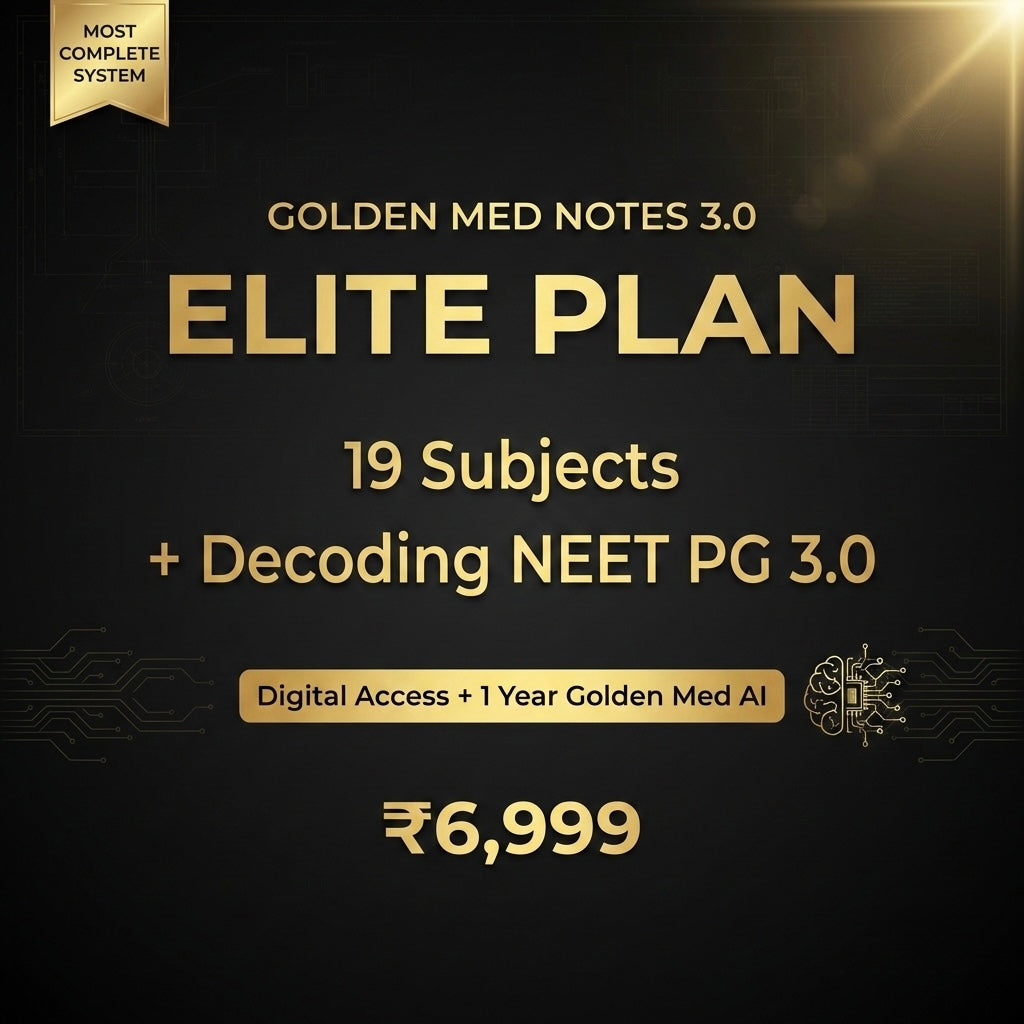 Golden Med AI Elite Plan 3.0 (19 subjects + DECODING NEET PG 3.0+ Golden Med AI MCQs) - GOLDEN MED NOTES